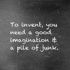 To invent quote
